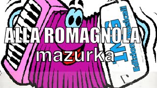 la mazurka romagnola ALLA ROMAGNOLA [upl. by Aizat]