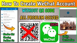 How To Create WeChat Account Without QR Code Scan 😍  How To Create WeChat Account In India 2024 [upl. by Annnora648]