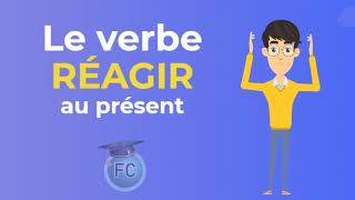 Le verbe Réagir au présent To react Present Tense frenchconjugation [upl. by Madelina]