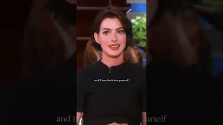 Anne Hathaway talks about her self love journey annehathaway selflove mentalhealth shorts [upl. by Berkie]