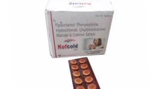 Kofcold Tablets Paracetamol Phenylephrine Hydrochloride Chlorpheniramine Maleate Caffeine Tablets [upl. by Varhol]