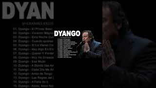 Dyango Exitos Sus Mejores Exitos  Grandes Exitos De Dyango [upl. by Dnomhcir237]