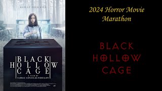 2024 Horror Movie Marathon Day 2 Black Hollow Cage 2017 [upl. by Julee]