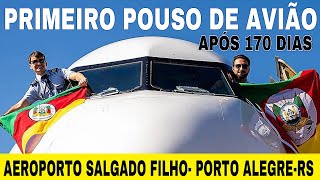 🚨✈️PRIMEIRO pouso no AEROPORTO SALGADO FILHO em PORTO ALEGRERS após 170 dias de espera 211024 [upl. by Leonardo282]