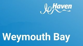 Weymouth Bay Haven Holidays Day 1Part 3 [upl. by Corron]