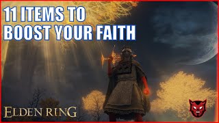 ELDEN RING  11 Items to Boost Your Faith [upl. by Atenahs]