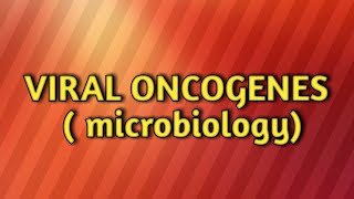 Viral oncogenes microbiology [upl. by Buffo]