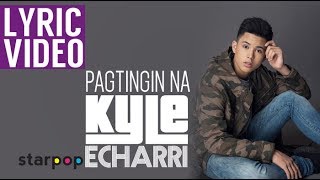 Pagtingin Na  Kyle Echarri Lyrics [upl. by Ezara981]