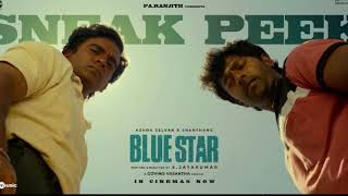 Blue Star Sneak Peek Ashok Selvan Shanthanu Govind Vasantha S Jaya Kumar Pa [upl. by Putscher]