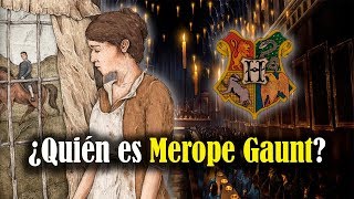 ¿Quién es Merope Gaunt [upl. by Bobbe]