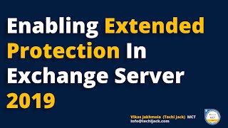 Enable Extended Protection On Exchange 2019  Secure Your Exchange 2019 [upl. by Ylrak]