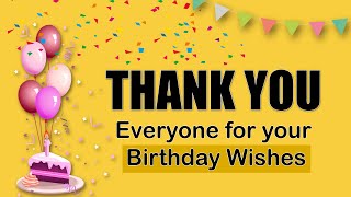 Thank You All For the Birthday Wishes  Reply to Birthday Wishes [upl. by Harahs]