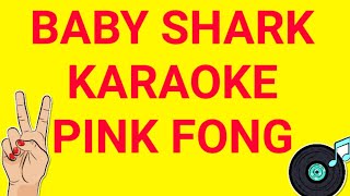 BABY SHARK KARAOKE PINK FONG [upl. by Peterman]