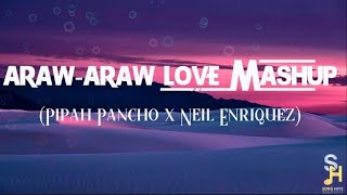 ARAW ARAW LOVE MASHUP Cover by Pipah Pancho Neil Enriquez Lyrics [upl. by Cornwell]