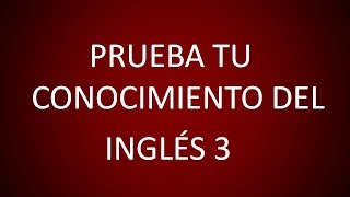 Inglés Americano  Prueba Tu Conocimiento Del Inglés 3 Lección 222 [upl. by Hbahsur]