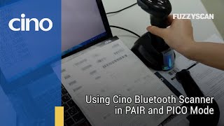 Using Cino Bluetooth Scanner in PAIR and PICO Mode [upl. by Anatniuq580]