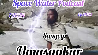 Solar Seer Umasankar the Sun Yogi Healing the Ganges Space Water podcast [upl. by Nims]