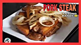 PORK STEAK LUTONG BAHAY [upl. by Fleischer]