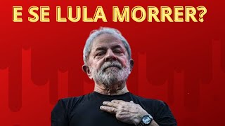 E SE LULA MORRER [upl. by Aniloj]