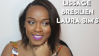 MON AVIS HONNETE SUR LE LISSAGE BRESILIEN LAURA SIMS POUR CHEVEUX CREPUS  Mounialicious [upl. by Yemiaj]