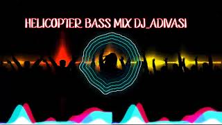 DJ SOUND CHEK MIX HELICOPTER BASS 🎹🎷 DJAdivasi [upl. by Gerhard]