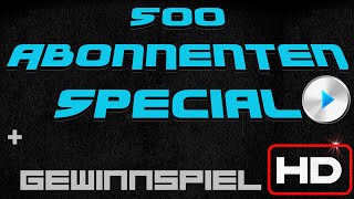 500 Abonnenten Special  Gewinnspiel [upl. by Hillier]