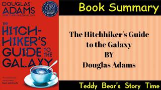 The Hitchhikers Guide to the Galaxy by Douglas Adams Comprehensive Summary amp Expert Analysis [upl. by Anenahs369]