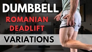 DUMBBELL RDLs Here Are 4 Variations For Massive Hamstrings [upl. by Nanoc]