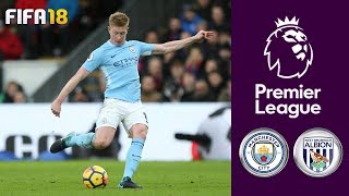 Manchester City vs West Brom ᴴᴰ 31012018  Premier League  FIFA 18 [upl. by Ecirahc]