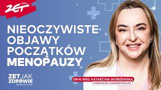 NAJLEPSZE METODY ANTYKONCEPCJI I NIEOCZYWISTE OBJAWY MENOPAUZY  Dr K Skórzewska  ZET jak Zdrowie [upl. by Serilda524]