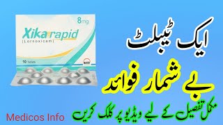 Xika rapid tablet uses benefits side effects in UrduHindi  Lornoxicam tablet uses in Urdu [upl. by Golden]