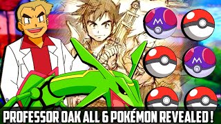 Professor Oak Team Revealed Professor Oak All 6 Pokémon Oak All Pokémon RevealedStrongest Pokémon [upl. by Arnulfo]