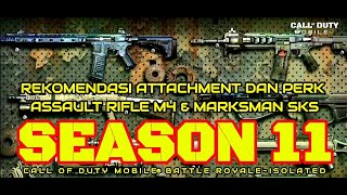 REKOMENDASI ATTACHMENT amp PERK ASSAULT RIFLE M4 amp MARKSMAN SKS  CALL OF DUTY MOBILE® BATTLE ROYALE [upl. by Nnylrefinnej]