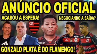 ACABOU A ESPERA FLAMENGO FEZ O ANUNCIO OFICIAL GONZALO PLATA É DO MENGÃO 2 JOGADORES DE SAÍDA [upl. by Milano]