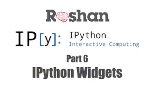 6 IPython Widgets  IPython Notebook Tutorial [upl. by Sallyanne]