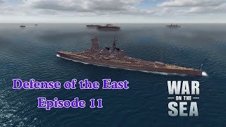 War on the Sea  Defense of the East  Episode 11 Trouble [upl. by Trofmoc]