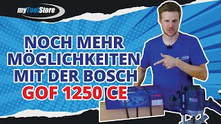 Noch mehr Möglichkeiten mit der Bosch Professional GOF 1250 CE  myToolStore [upl. by Nelleoj]