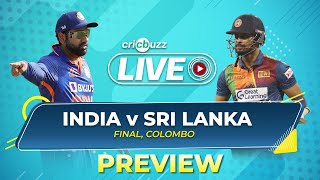 Asia Cup 2023 India vs Sri Lanka Final Preview [upl. by Willin]