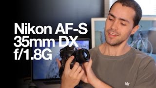 Nikon AFS DX Nikkor 35mm f18G [upl. by Liuqa100]