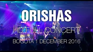 Orishas HD Full Concert  Bogotá 1 Dec 2016 [upl. by Betty]