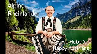 Alpine Rheinlander by Steve Hubers Happy Austrians [upl. by Lauder]