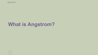 What is Angstrom [upl. by Atreb]