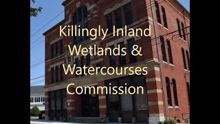 Killingly Inland Wetlands amp Watercourses Commission 992024  Regular Meeting [upl. by Ness]