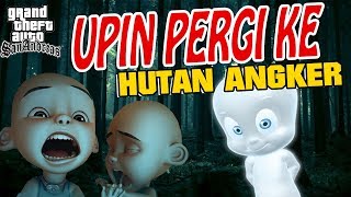 Upin ipin pergi ke Hutan Angker GTA Lucu [upl. by Drehcir]