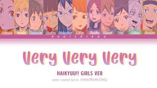 Very Very Very —IOI Haikyuu Girls version Color Coded Lyrics HanRomEng [upl. by Einoj]