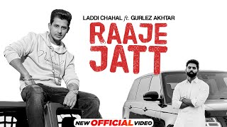 Raaje Jatt  Laddi Chahal Ft Parmish Verma Gurlez Akhtar  Latest Punjabi Song 2022  New Song 2022 [upl. by Matthiew]