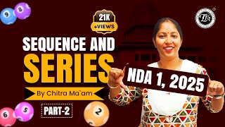 Sequence and Series  NDA Maths Classes  NDA Exam DMU MATH  Chitra Mam I The Tutors Academy [upl. by Sheilah]