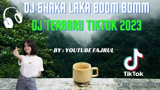 DJ SHAKA LAKA BOOM BOOM VIRAL TIKTOK 2023 [upl. by Dnalloh]