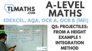 ALevel Maths Q513 Projectiles From a Height Example 1 Integration Method [upl. by Parrott]