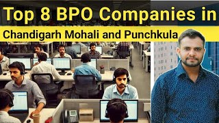 Top 8 BPO Company in Chandigarh Mohali and Punchkula  Customer care jobs in Chandigarh  Mohali [upl. by Steere]